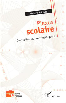 Plexus scolaire, oser la liberté, oser l'intélligence