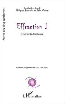 Effraction Tome 1 - fragments, lambeaux