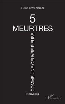 5 meurtres comme une oeuvre pieuse