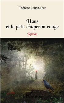 Le petit chaperon rouge - hans et le petit chaperon rouge