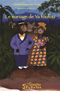 Le mariage de Ya foufou