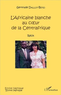 L'africaine blanche au coeur de la centrafrique