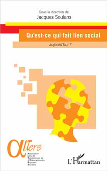 Qu'est ce qui fait lien social aujourd'hui ?