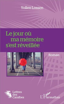 Le jour ou ma mémoire s'est réveillée