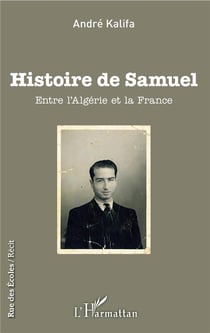 Histoire de Samuel - entre l'Algérie et la France