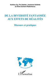 De la diversité fantasmée aux effets de réalités - discours et pratiques
