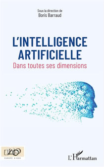 L'intelligence artificielle - dans toutes ses dimensions
