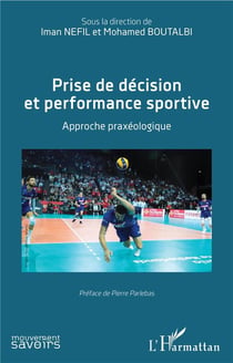 Prise de décision et performance sportive - approche praxéologique