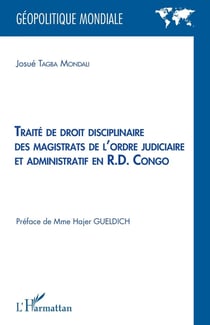 Traité de droit disciplinaire des magistrats de l'ordre judiciaire et administratif en R. D. Congo