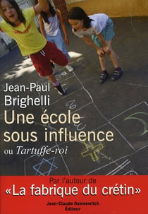 Une école sous influence ou tartuffe-roi
