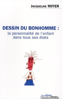 Dessin du bonhomme, la personnalité de l'enfant dans tous ses