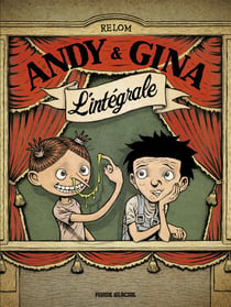 Andy & Gina : Intégrale Tomes 1 à 5