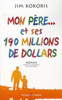Mon père et ses 190 millions de dollars