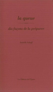 Dix façons de le préparer : la queue