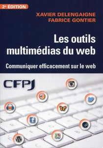 Les outils multimedias du web - communiquer effecacement sur le web
