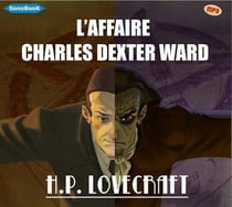 L'Affaire Charles Dexter Ward