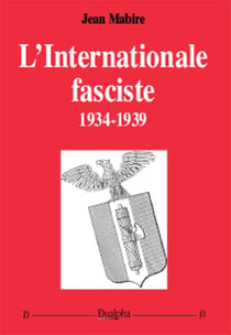 L'Internationale fasciste - 1934-1939