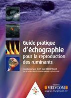 Guide pratique d?échographie pour la reproduction des ruminants