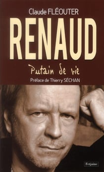 Renaud - putain de vie