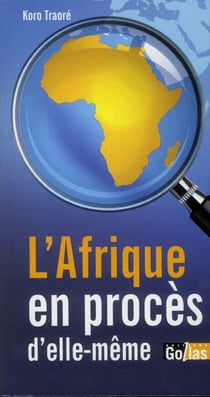 AFRIQUE EN PROCèS D'ELLEMêME