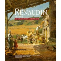 Alfred Renaudin 1866-1944 - Les Couleurs De La Lorraine