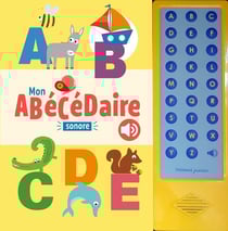 Mon abécédaire sonore de la maternelle au CP