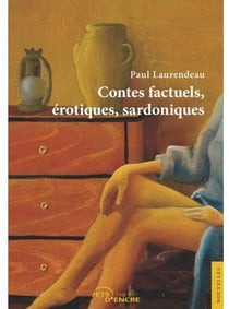 Contes factuels, érotiques, sardoniques