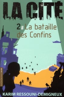 La cité t.2 - la bataille des confins