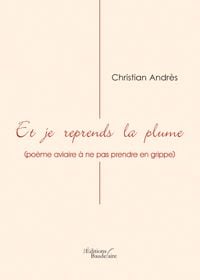 Et je reprends la plume