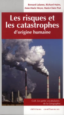 Les risques et les catastrophes d'origine humaine