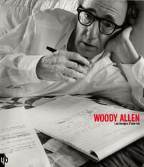 Woody allen, les images d'une vie