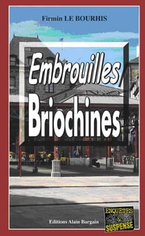 Embrouilles briochines