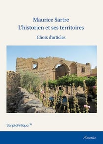 Maurice sartre l'historien et ses territoires