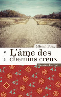 L'âme des chemins creux - mémoires d'un sud