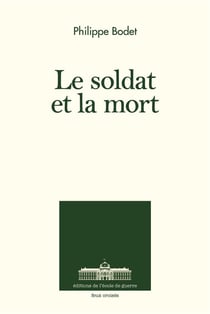 Le soldat et la mort - entretiens
