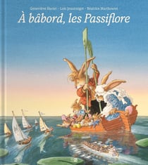 La famille Passiflore : À Bâbord, les Passiflore