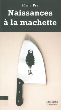 Naissances a la Machette