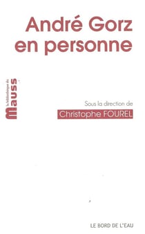 André Gorz, en personne