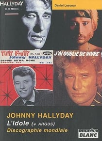 Johnny Halliday - L'Idole (+ argus) - discographie mondiale