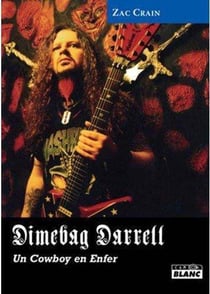 DIMEBAG DARRELL - Un cowboy en enfer