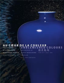 Au coeur de la couleur, chefs-d'oeuvre de la porcelaine monochrome chinoise : VIIIe-XVIIIe siècles