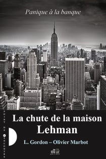 Panique à la banque Tome 1 - la chute de la maison Lehman