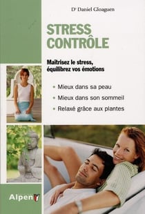 Stress contrôle - maîtrisez le stress, équilibrez vos émotions
