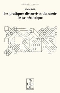 Les pratiques discursives du savoir : le cas sémiotique