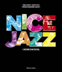 Nice jazz - l'histoire d'un festival