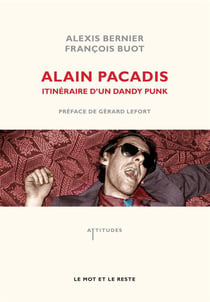 Alain Pacadis - itinéraire d'un dandy punk