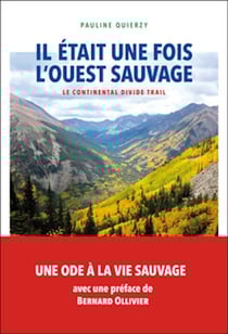 Il était une fois l'ouest sauvage : Le continental divide trail
