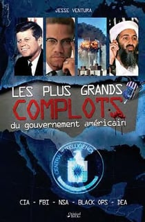 Les plus grands complots du gouvernement américain