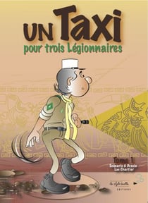 Un taxi pour trois légionnaires t.1