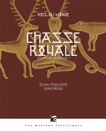 Rois du monde t.2 - chasse royale i